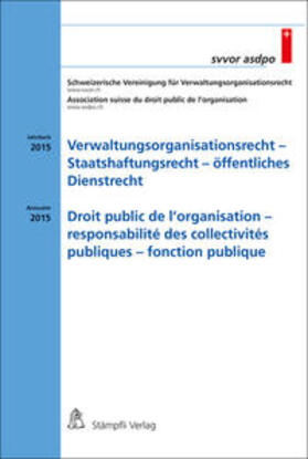 Verwaltungsorganisationsrecht -Staatshaftungsrecht - öffentliches Dienstrecht / Droit public de l'organisation - responsabilité des collectivités publiques - fonction publique