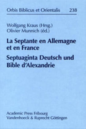 La Septante en Allemagne et en France. Septuaginta Deutsch und Bible d'Alexandrie