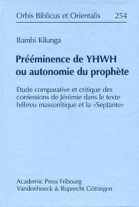 Prééminence de YHWH ou autonomie du prophète