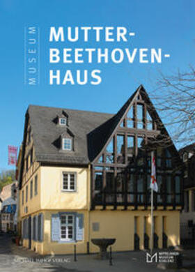 Das Mutter-Beethoven-Haus