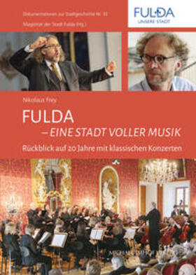 Frey, N: Fulda - Eine Stadt voller Musik