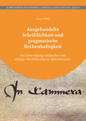 Ausgehandelte Schriftlichkeit und pragmatische Rechenhaftigkeit