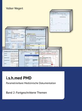 i.s.h.med Parametrierbare Medizinische Dokumentation (PMD): Band 2
