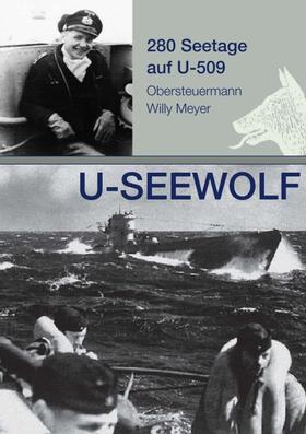 U-SEEWOLF, 280 Seetage auf U-509