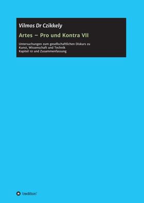 Artes ¿ Pro und Kontra VII