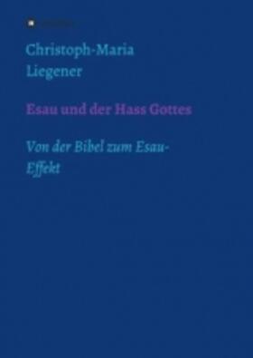 Esau und der Hass Gottes