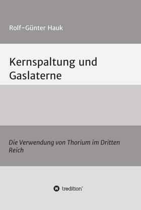 Kernspaltung und Gaslaterne