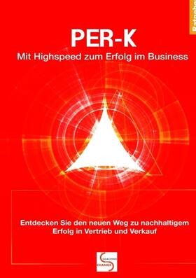 PER-K  Mit Highspeed zum Erfolg im Business