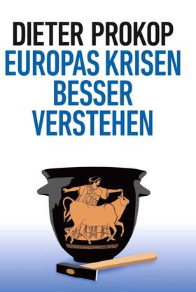 Europas Krisen besser verstehen