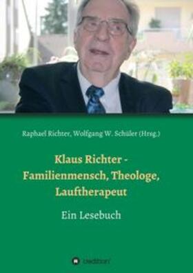 Klaus Richter - Familienmensch, Theologe, Lauftherapeut