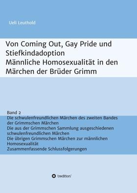 Von Coming Out, Gay Pride und Stiefkindadoption  -  Männliche Homosexualität in den Märchen der Brüder Grimm