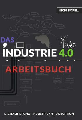 Das Industrie 4.0 Arbeitsbuch