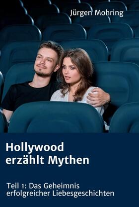 Hollywood erzählt Mythen