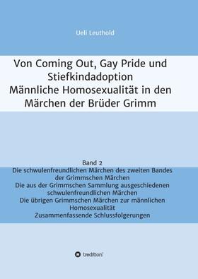 Von Coming Out, Gay Pride und Stiefkindadoption  -  Männliche Homosexualität in den Märchen der Brüder Grimm