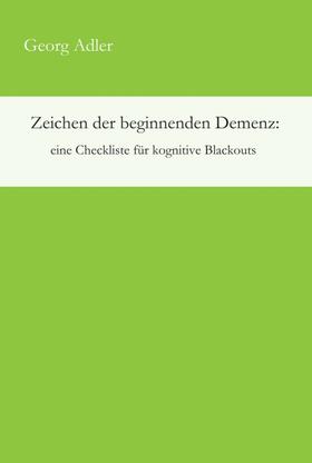 Zeichen der beginnenden Demenz: eine Checkliste für kognitive Blackouts