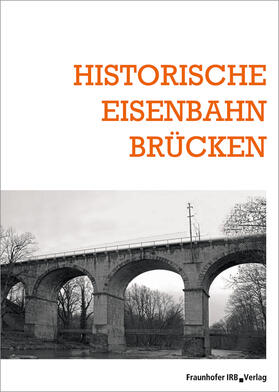 Historische Eisenbahnbrücken