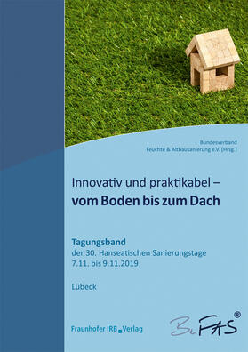 Innovativ und praktikabel - vom Boden bis zum Dach.