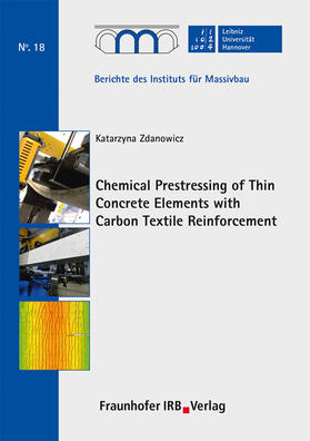 Chemical Prestressing of Thin Concrete Elements with Carbon Textile Reinforcement.