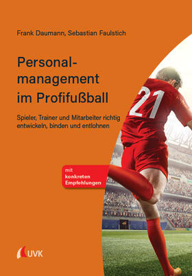 Daumann, F: Personalmanagement im Profifußball