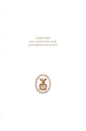 Goethe. Die Schriften zur Naturwissenschaft (Leopoldina)