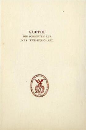 Goethe. Die Schriften zur Naturwissenschaft (Leopoldina)