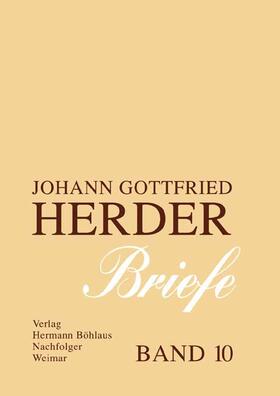 Johann Gottfried Herder. Briefe 10