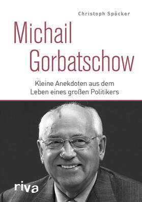 Spöcker, C: Michail Gorbatschow