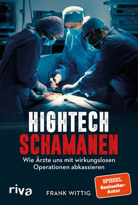 Wittig, F: Hightech-Schamanen