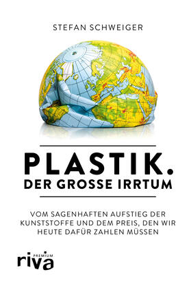 Schweiger, S: Plastik. Der große Irrtum