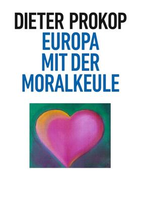 Europa mit der Moralkeule