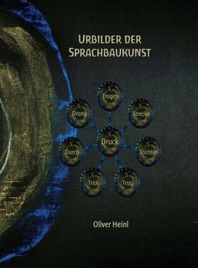 Heinl, O: Urbilder der Sprachbaukunst