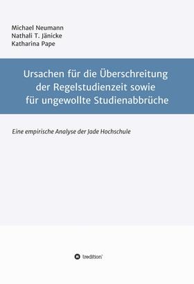 Ursachen für die Überschreitung der Regelstudienzeit sowie für ungewollte Studienabbrüche