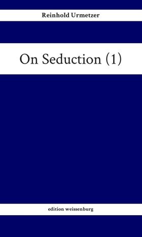 On Seduction (1)