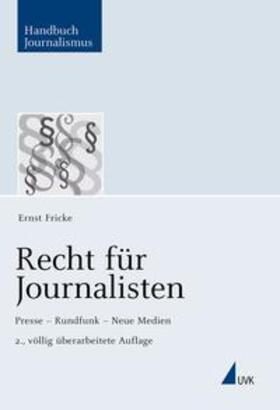 Fricke, E: Recht für Journalisten