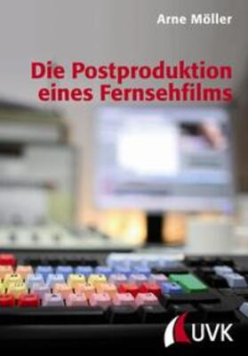 Möller, A: Postproduktion eines Fernsehfilms