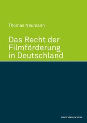 Das Recht der Filmförderung in Deutschland