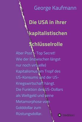 Die USA in ihrer kapitalistischen Schlüsselrolle