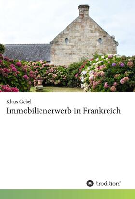 Immobilienerwerb in Frankreich