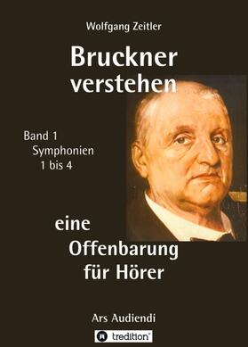 Bruckner verstehen - eine Offenbarung für Hörer