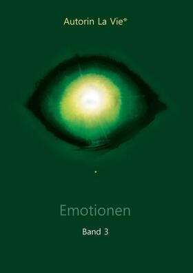 Vie, L: Emotionen (Band 3)