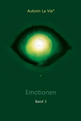 Vie, L: Emotionen (Band 3)