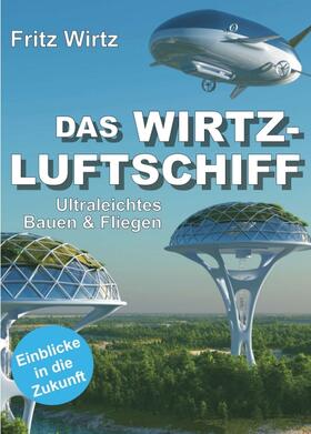 DAS WIRTZ-LUFTSCHIFF
