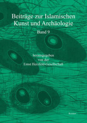 Beiträge zur Islamischen Kunst und Archäologie