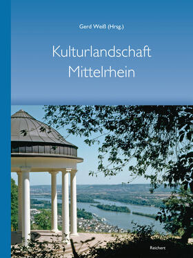 Kulturlandschaft Mittelrhein – 100 Jahre Mittelrheinische Gesellschaft zur Pflege der Kunst