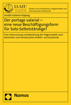 Sutterer-Kipping, A: Der portage salarial ¿ eine neue Beschä