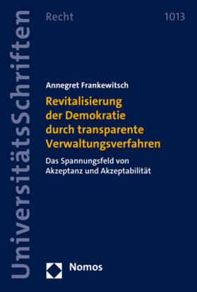 Revitalisierung der Demokratie durch transparente Verwaltungsverfahren