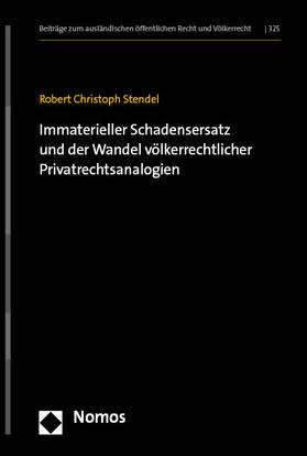 Immaterieller Schadensersatz und der Wandel völkerrechtlicher Privatrechtsanalogien