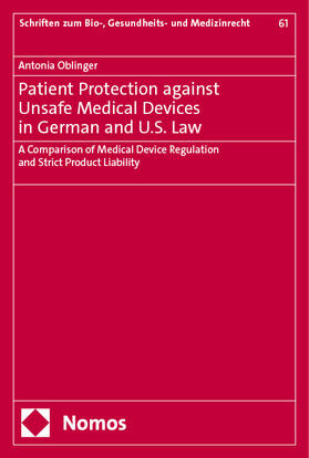 Patient Protection against Unsafe Medical Devices in German and U.S. Law