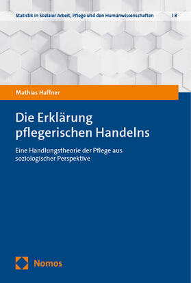 Die Erklärung pflegerischen Handelns