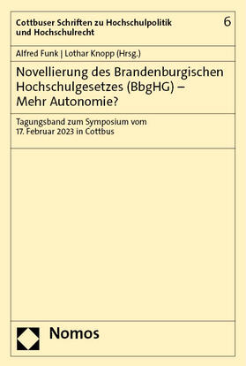 Novellierung des Brandenburgischen Hochschulgesetzes (BbgHG) - Mehr Autonomie?